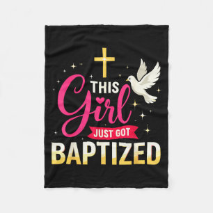 This Girl Just Got Baptized Shirt Girls Baptism Sh Fleece Blanket