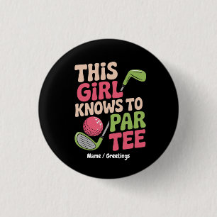 This Girl Knows How To Par Funny Golf Playing Gift 3 Cm Round Badge