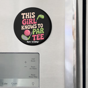 This Girl Knows How To Par Funny Golf Playing Gift Magnet