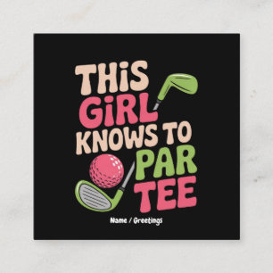 This Girl Knows How To Par Funny Golf Playing Gift Square Business Card