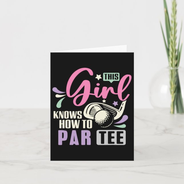 This Girl Knows How To Par Tee Funny Golf Lets Par Card (Front)