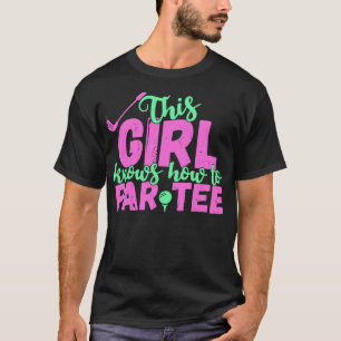 This Girl Knows How To Par Tee Funny Lets Party Go
