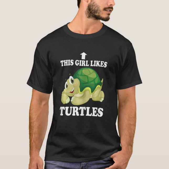 This Girl Like Turtles Cute Water Turtle Sea Anima T-Shirt (Front)