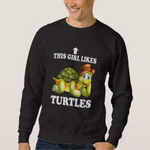 This Girl Likes Turtles Cute Water Turtle Sea Anim Sweatshirt