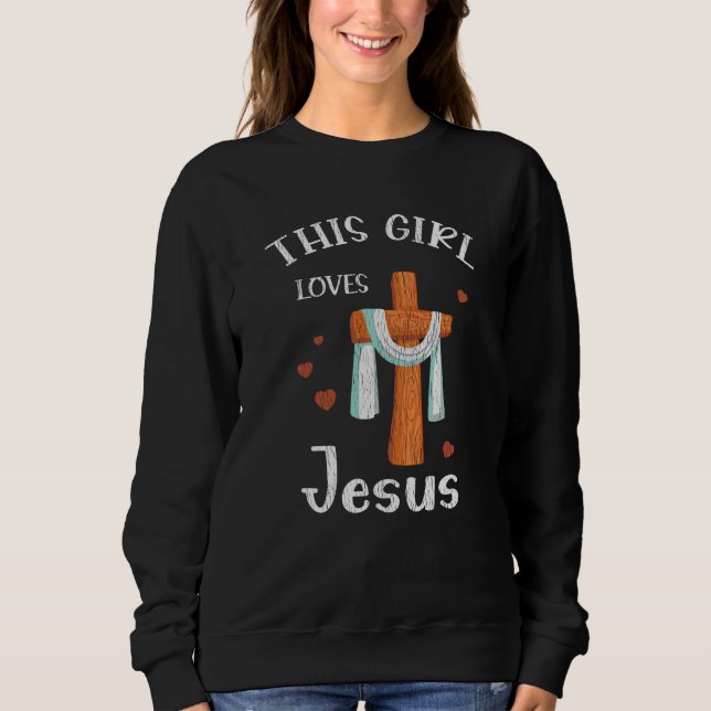 This Girl Love Jesus Teens Kids Women Christian Sweatshirt (Front)