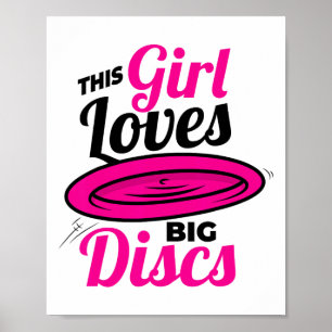 This Girl Loves Big Discs Frisbee Shirt For Women Poster