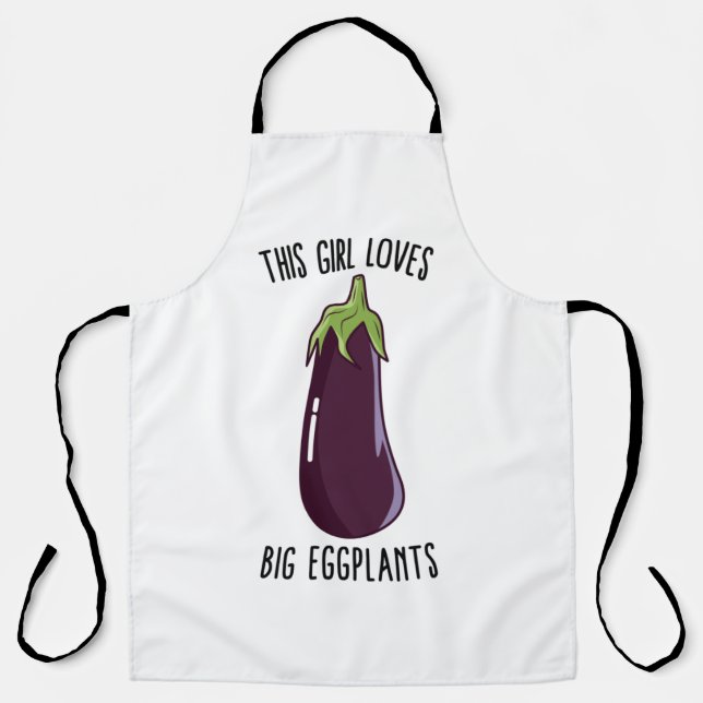 This Girl Loves Big Eggplants Apron (Front)