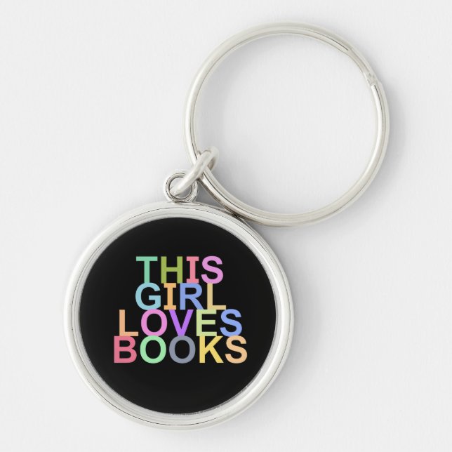 THIS GIRL LOVES BOOKS KEYCHAIN (Front)
