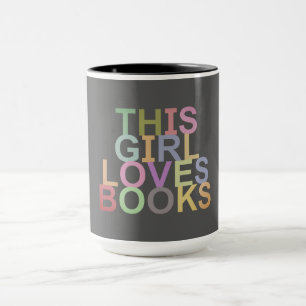 THIS GIRL LOVES BOOKS MUG