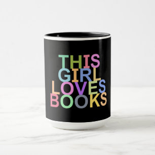 THIS GIRL LOVES BOOKS MUG