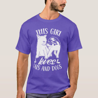 This Girl Loves Cats And Dogs Dog Cat Lover gift T-Shirt