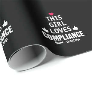This Girl Loves Compliance Cute Gifts for Risk Wrapping Paper