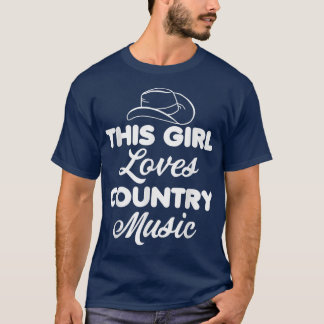 This Girl Loves Country MusicWestern Hat Musician  T-Shirt