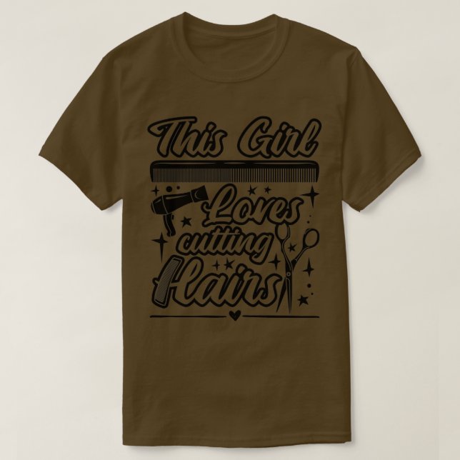 This Girl Loves Cutting Hairs Funny Hairstylist T-Shirt (Design Front)