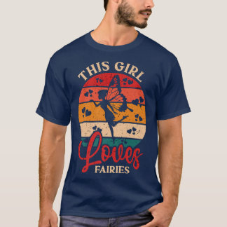 This Girl Loves Fairies Magical Imaginary Being Fi T-Shirt