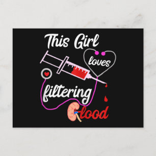 This Girl Loves Filtering Blood Dialysis Nurse Postcard