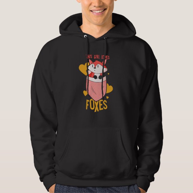 This Girl Loves Foxes Animal Fox Sayings Hoodie (Front)