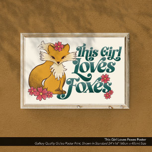 This Girl Loves Foxes Poster