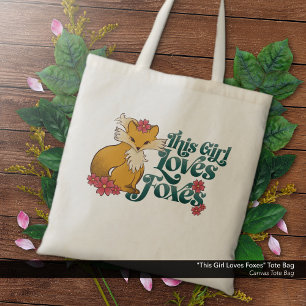 This Girl Loves Foxes Tote Bag