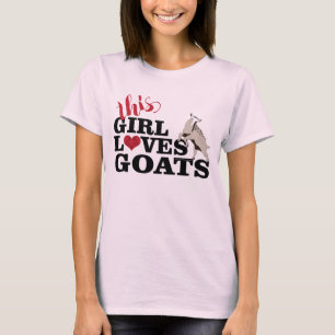 This Girl Loves Goats Dairy Goat NO Horns T-Shirt