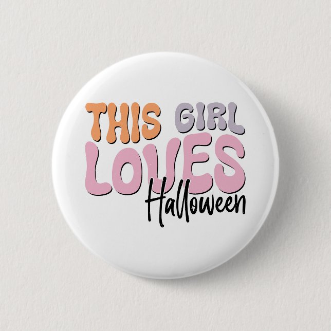 This Girl Loves Halloween 6 Cm Round Badge (Front)