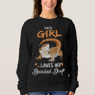 This Girl Loves Her Bearded Dragon Lizard Reptile Sweatshirt