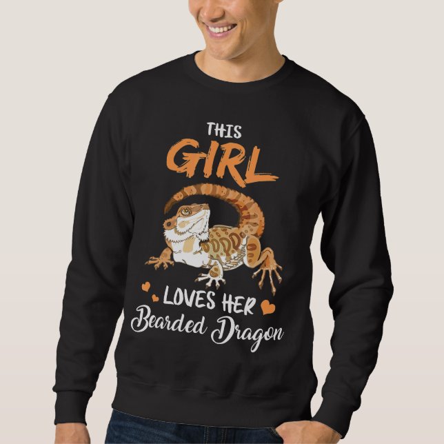 This Girl Loves Her Bearded Dragon Lizard Reptile Sweatshirt (Front)