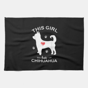 This Girl Loves Her Chihuahua Funny Puppy Dogs Luv Tea Towel