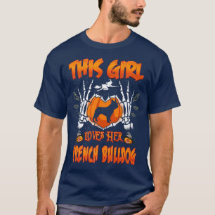 This Girl Loves Her French Bulldog Dog Halloween C T-Shirt