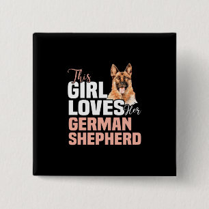 This Girl Loves Her German Shepherd 15 Cm Square Badge