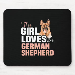 This Girl Loves Her German Shepherd Mouse Pad