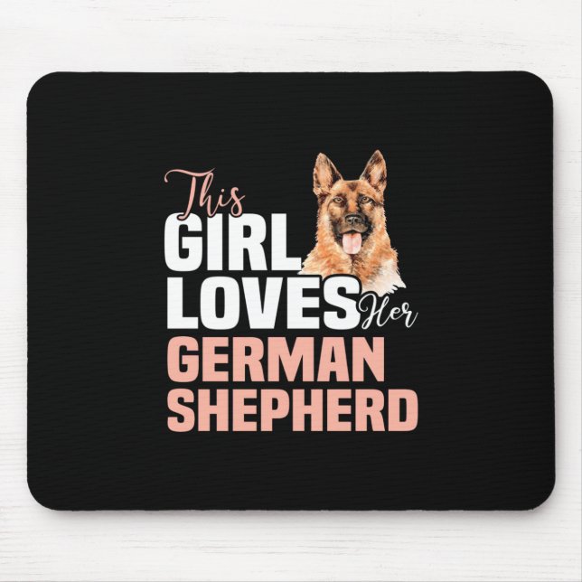 This Girl Loves Her German Shepherd Mouse Pad (Front)