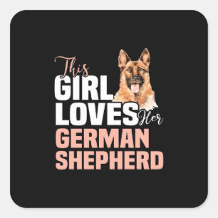 This Girl Loves Her German Shepherd Square Sticker