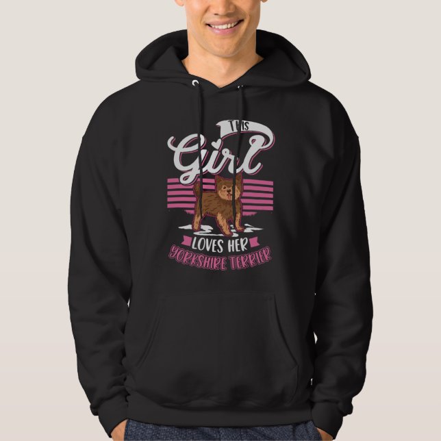 This Girl loves her Yorkshire Terrier Girl Yorkie Hoodie (Front)