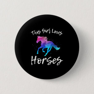 This Girl Loves Horses Funny Equestrian Rider Quot 6 Cm Round Badge