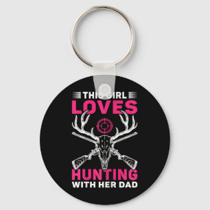 This Girl Loves Hunting With Her Dad Daughter Hunt Key Ring