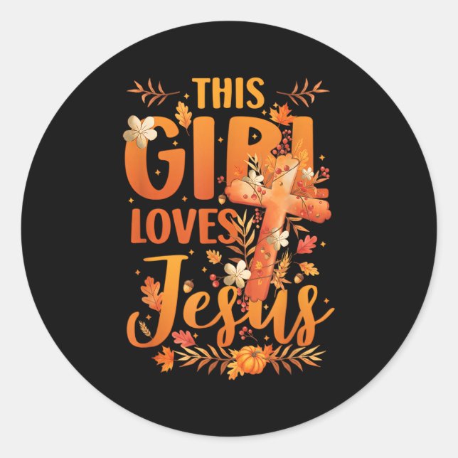 This Girl Loves Jesus Cute Christian Girl Jesus Fa Classic Round Sticker (Front)