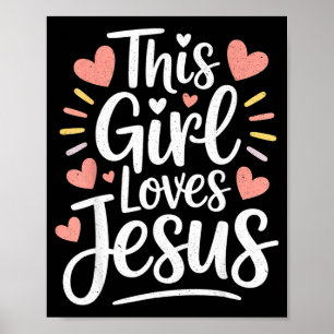 This Girl Loves Jesus Gift For Christian Teen Kid Poster