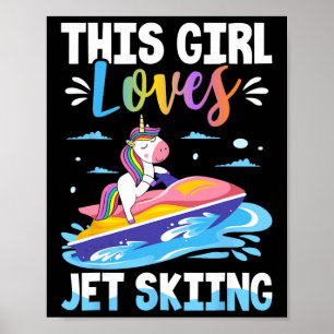 This Girl Loves Jet Skiing Jet Ski Girl Female Ski Poster