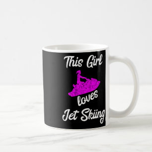 This Girl Loves Jet Skiing Watercraft Jet Ski Wate Coffee Mug