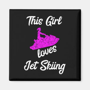 This Girl Loves Jet Skiing Watercraft Jet Ski Wate Magnet