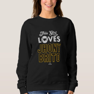 This Girl Loves Jhony Brito San Diego Baseball MLB Sweatshirt