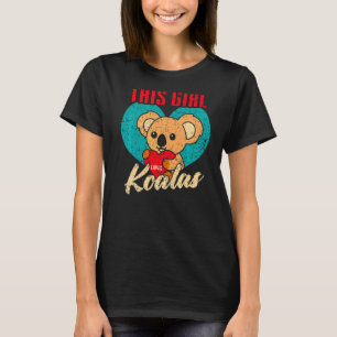 This Girl Loves Koalas Cute Womens Koala Bear 1 T-Shirt