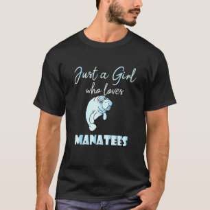 This Girl Loves Manatees Ocean Cute Manatee Baby A T-Shirt