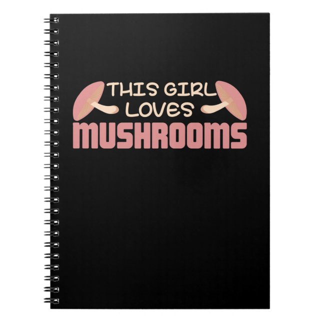 This Girl Loves Mushrooms Notebook (Front)
