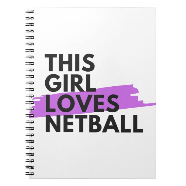 This girl loves netball notebook (Front)