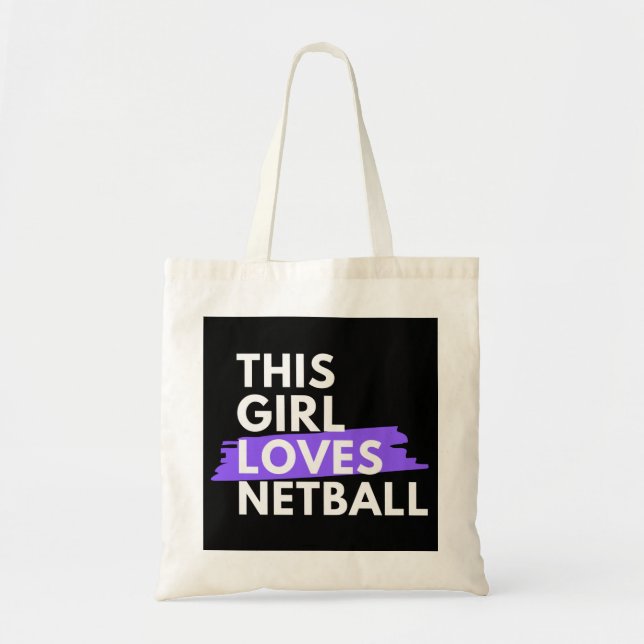 This girl loves netball tote bag (Front)