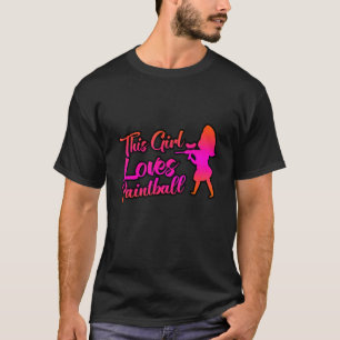This Girl Loves Paintball T-Shirt