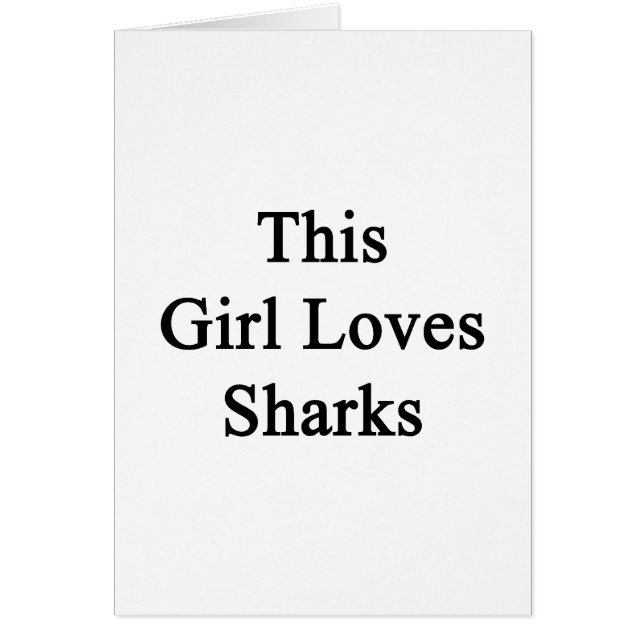 This Girl Loves Sharks (Front)