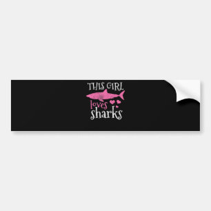 This Girl Loves Sharks - Cute Shark Gifts Bumper Sticker